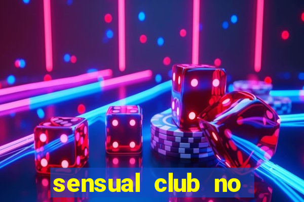 sensual club no esporte interativo